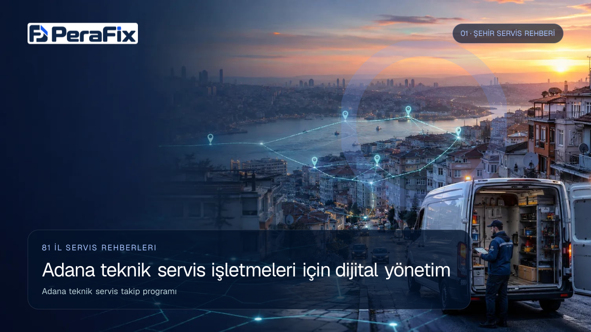 Adana teknik servis takip programı sürecini gösteren PeraFix uygulama görseli