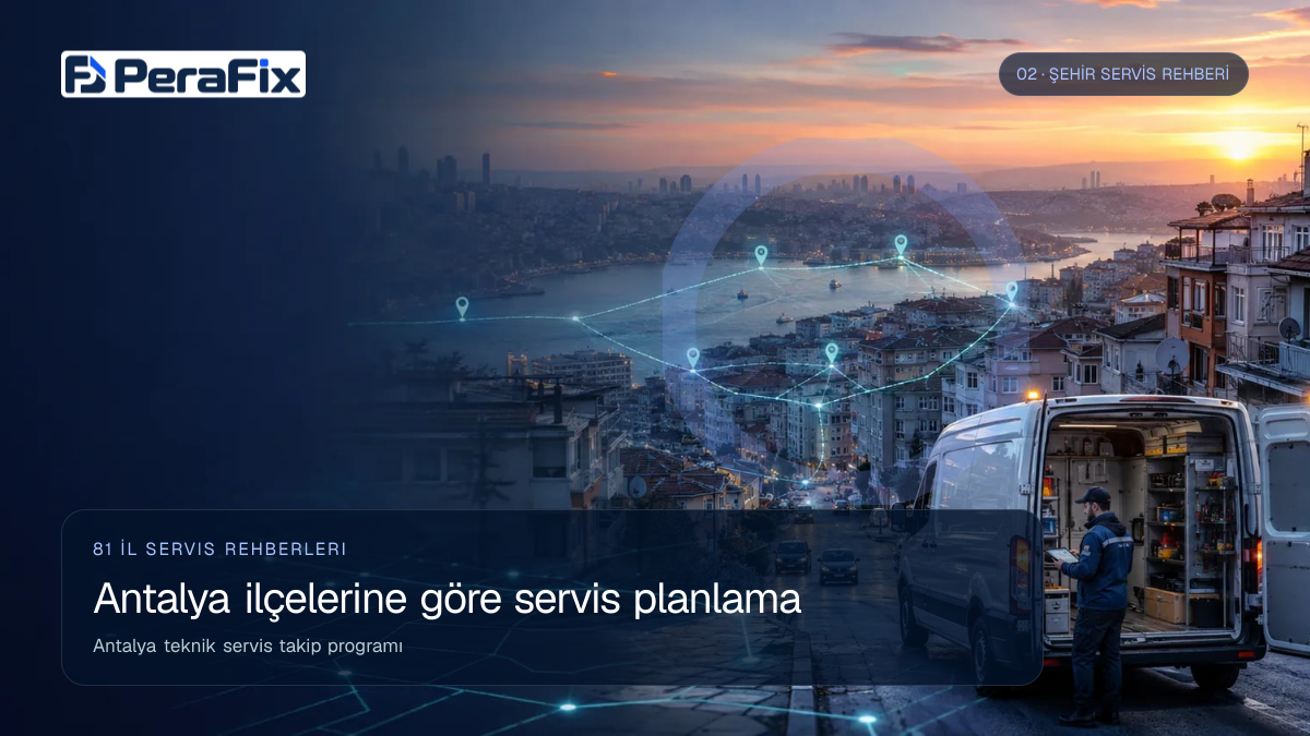 Antalya teknik servis takip programı sürecini gösteren PeraFix uygulama görseli