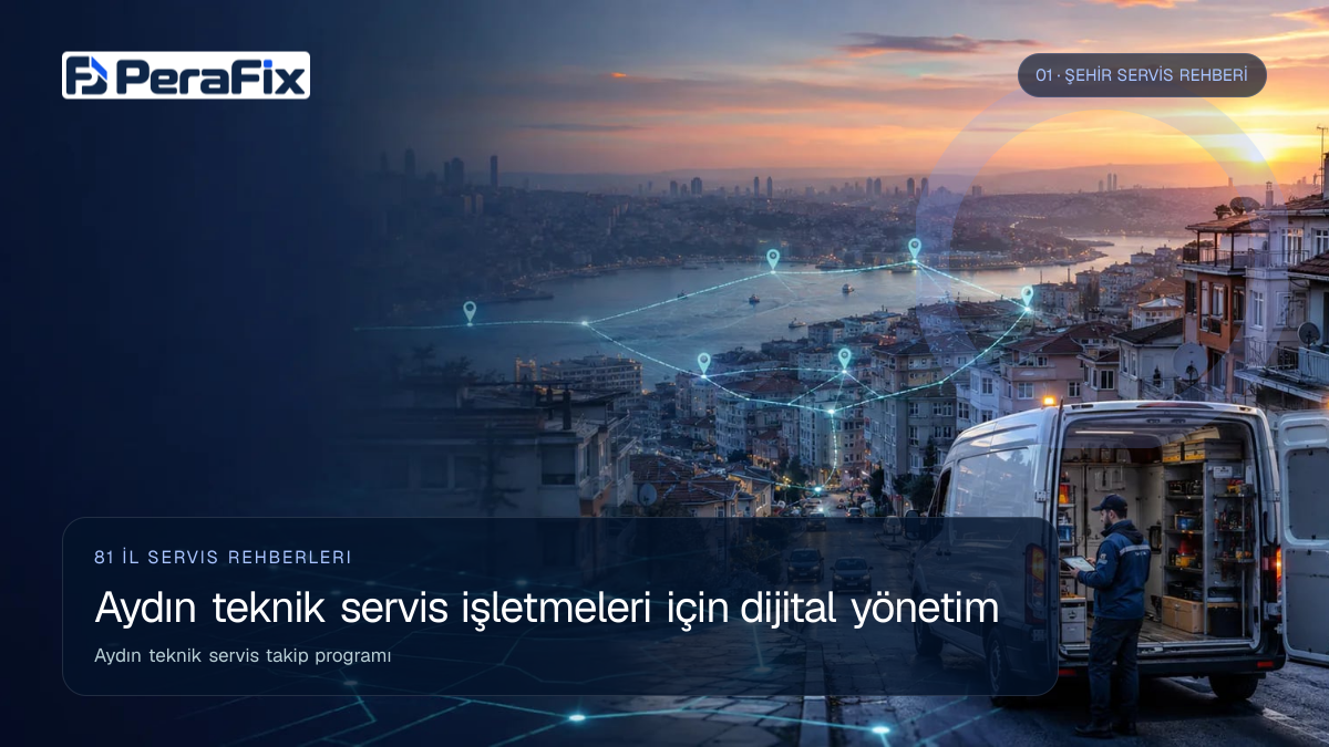Aydın teknik servis takip programı sürecini gösteren PeraFix uygulama görseli