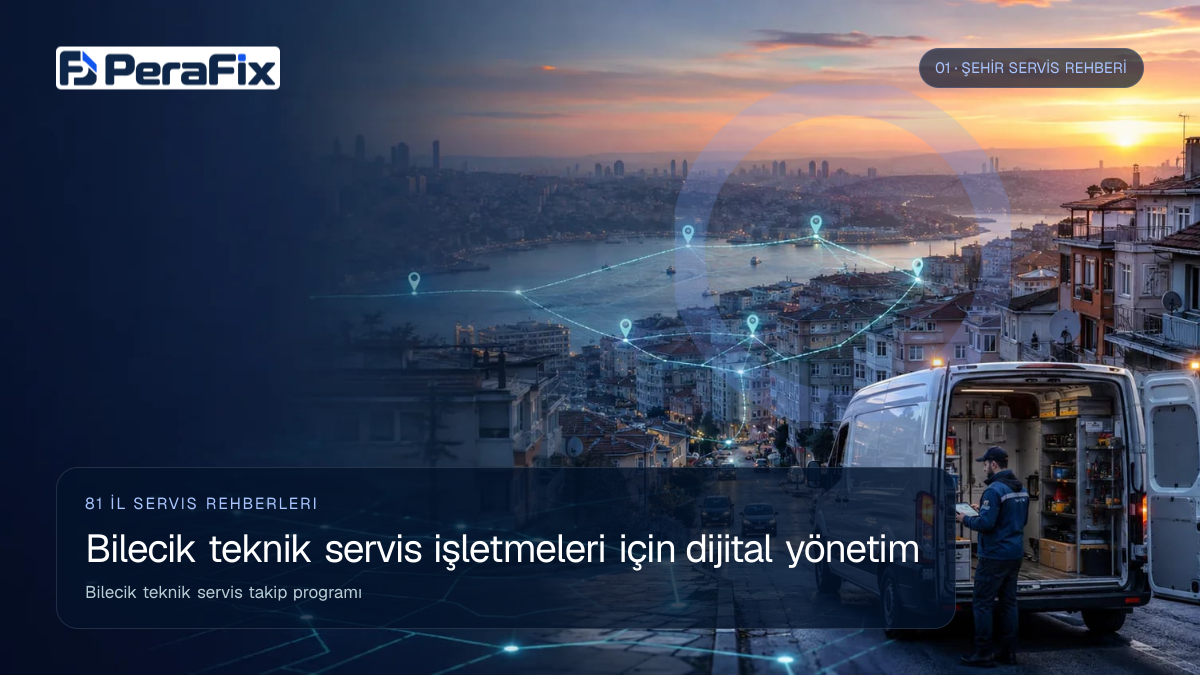 Bilecik teknik servis takip programı sürecini gösteren PeraFix uygulama görseli
