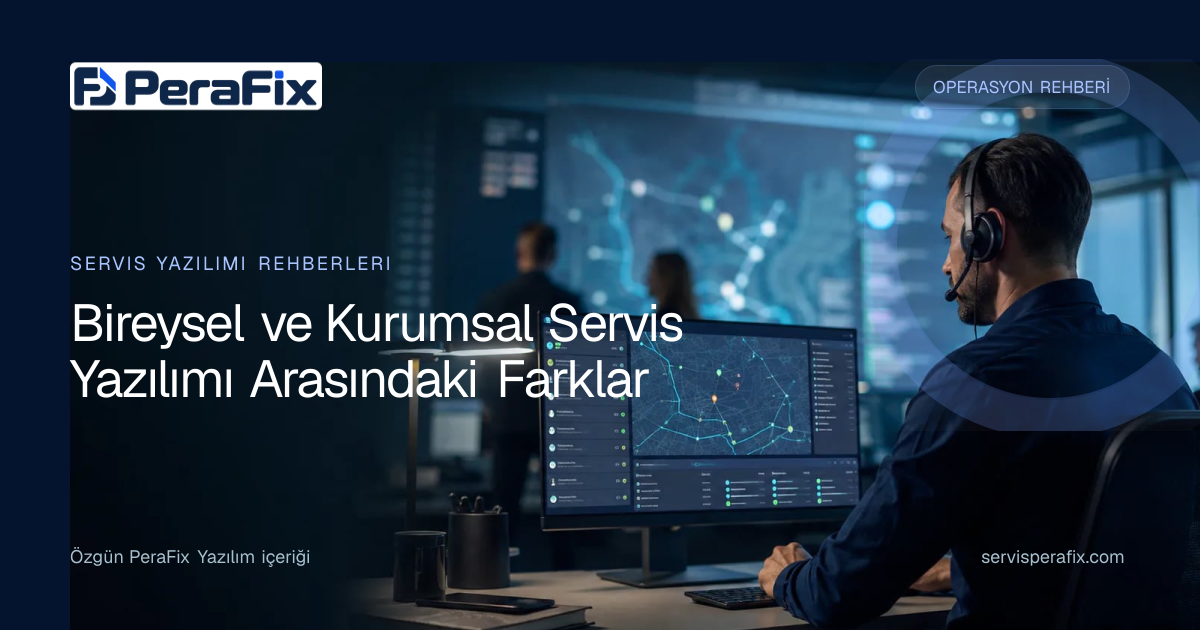 kurumsal servis yazılımı yönetim rehberi