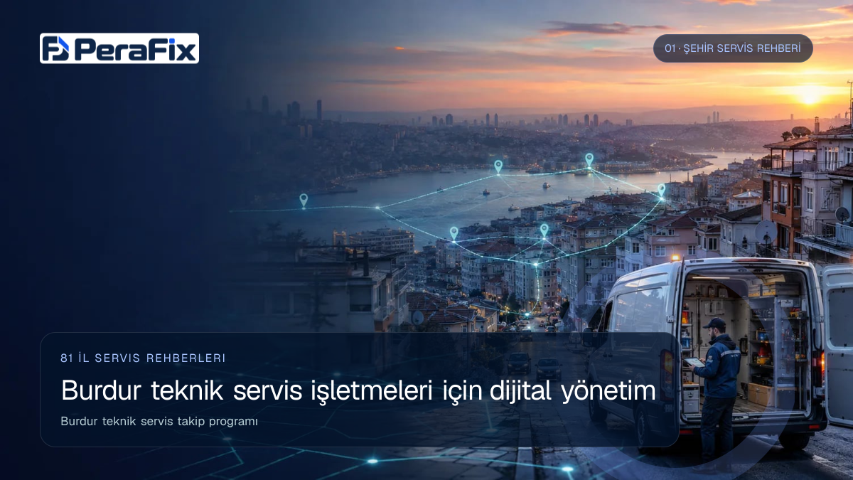 Burdur teknik servis takip programı sürecini gösteren PeraFix uygulama görseli
