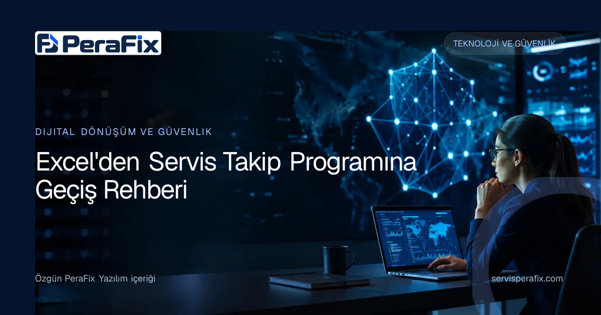 Excel servis takip programı yönetim rehberi