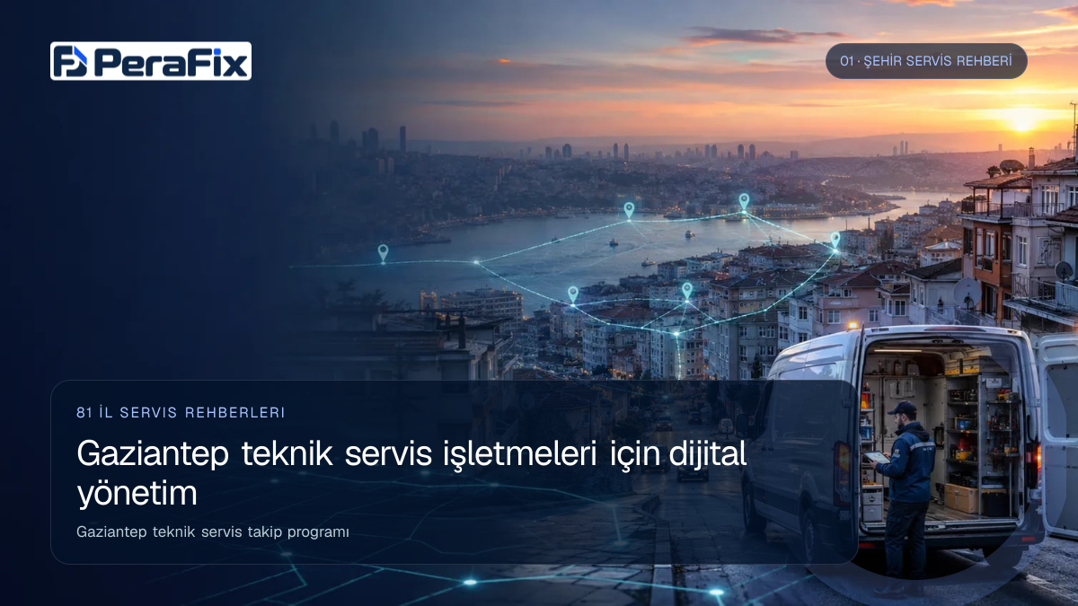 Gaziantep teknik servis takip programı sürecini gösteren PeraFix uygulama görseli