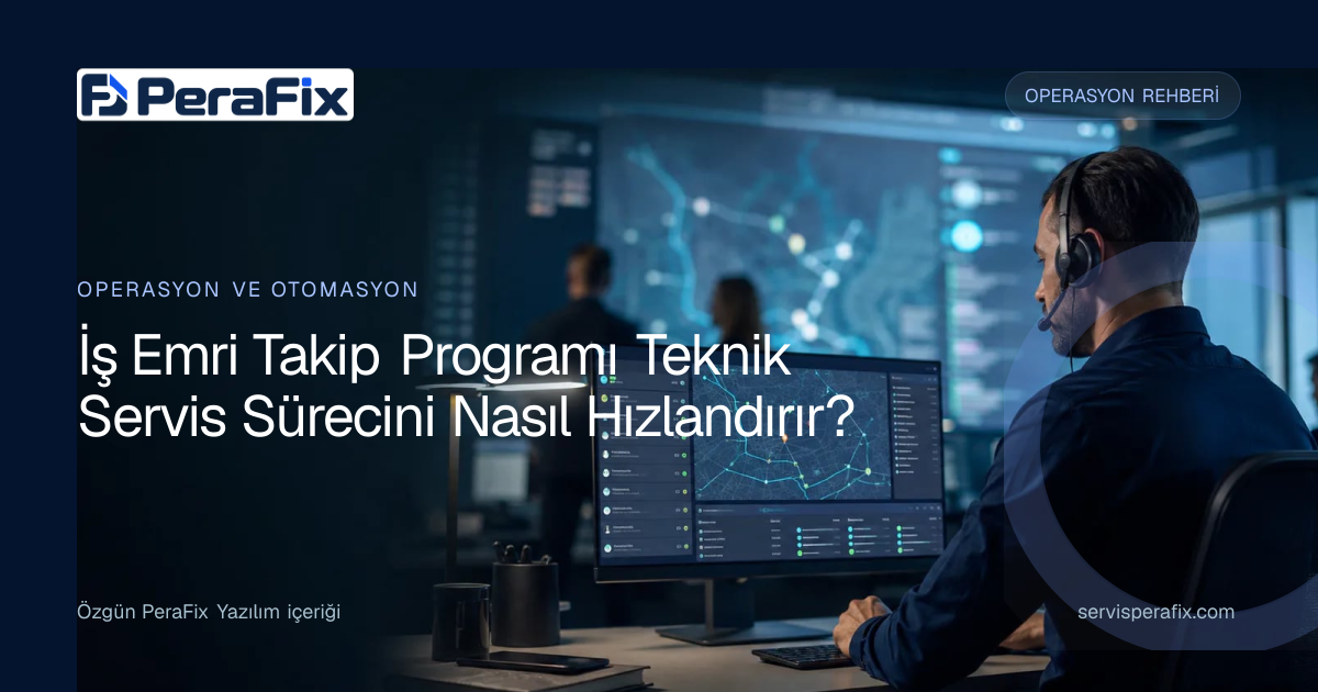 iş emri takip programı yönetim rehberi