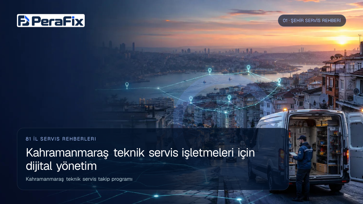Kahramanmaraş teknik servis takip programı sürecini gösteren PeraFix uygulama görseli