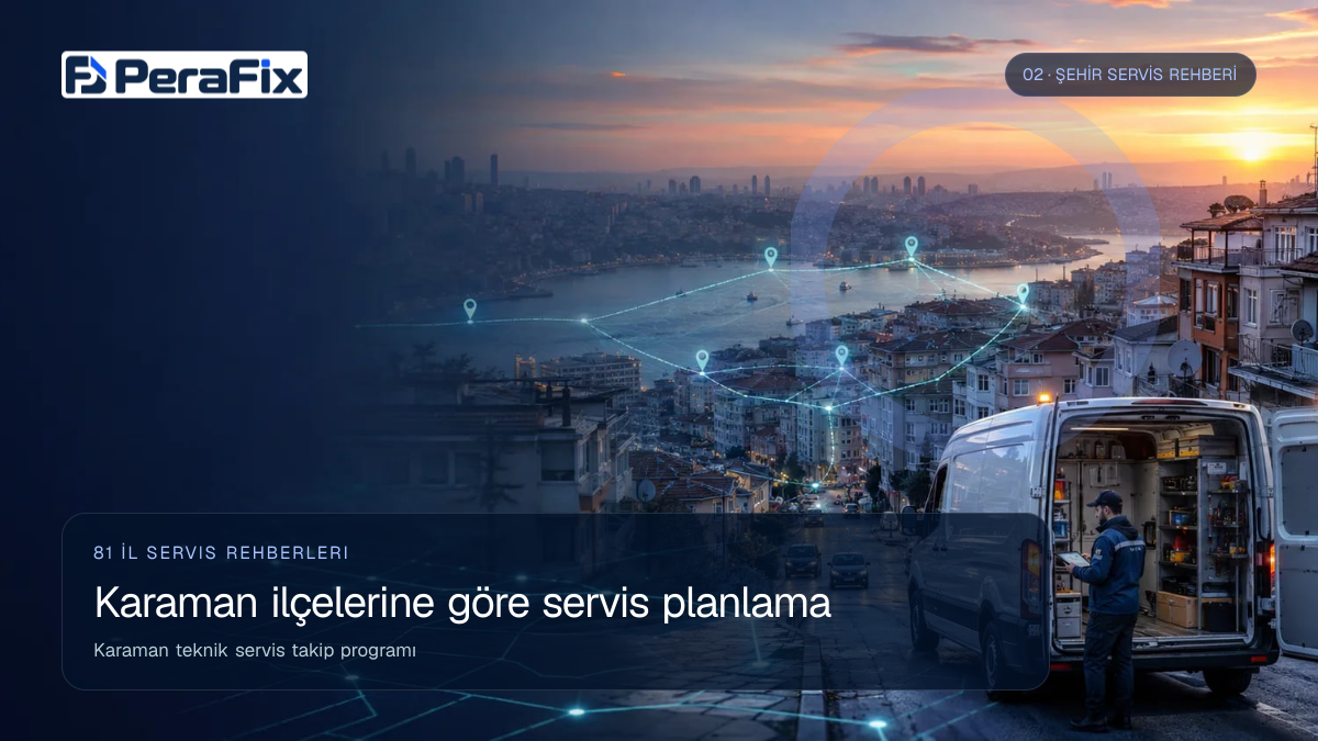Karaman teknik servis takip programı sürecini gösteren PeraFix uygulama görseli