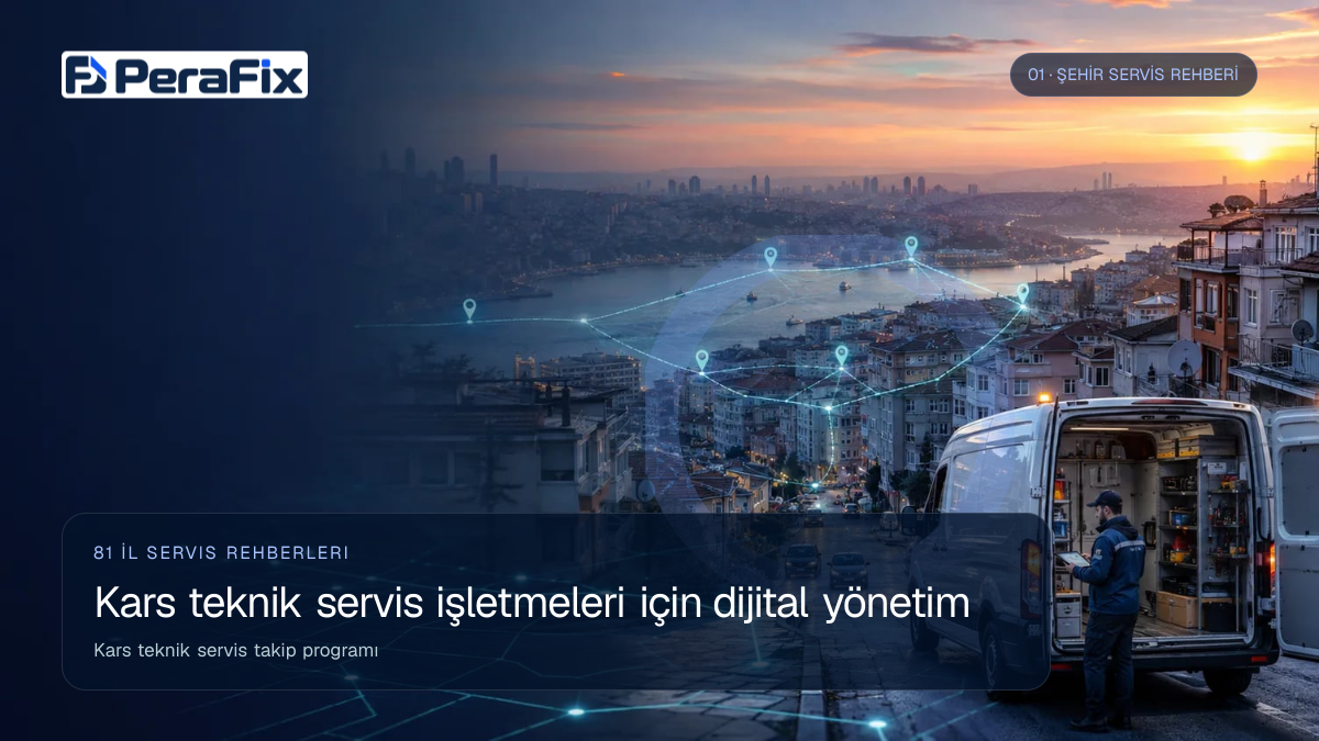 Kars teknik servis takip programı sürecini gösteren PeraFix uygulama görseli