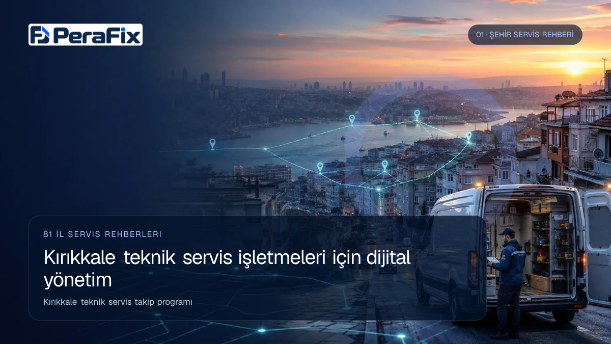 Kırıkkale teknik servis takip programı sürecini gösteren PeraFix uygulama görseli