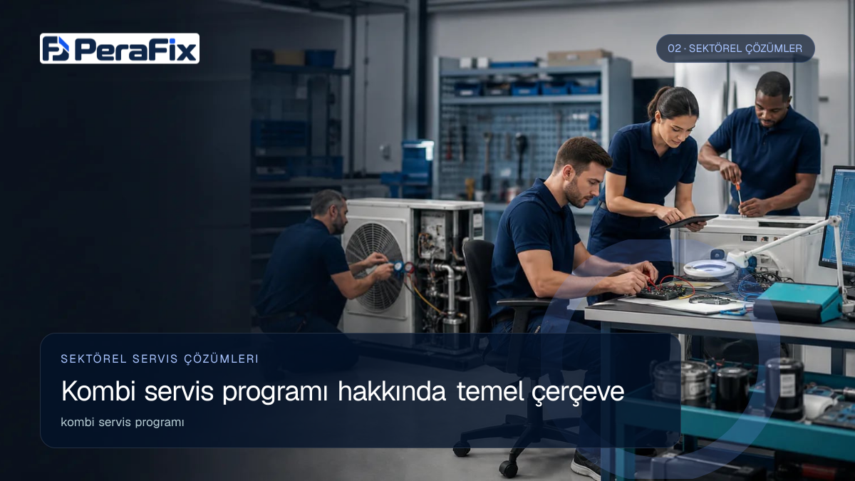 kombi servis programı sürecini gösteren PeraFix uygulama görseli