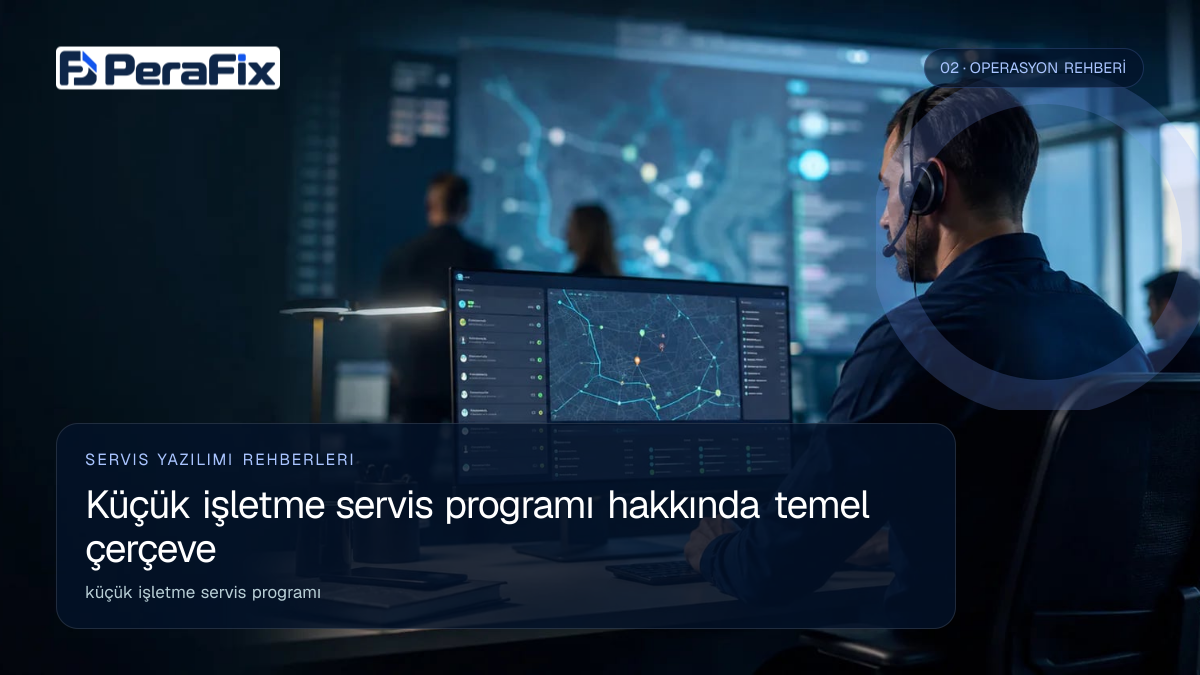 küçük işletme servis programı sürecini gösteren PeraFix uygulama görseli