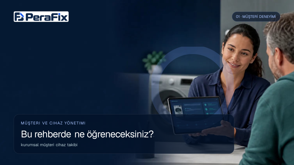 kurumsal müşteri cihaz takibi sürecini gösteren PeraFix uygulama görseli