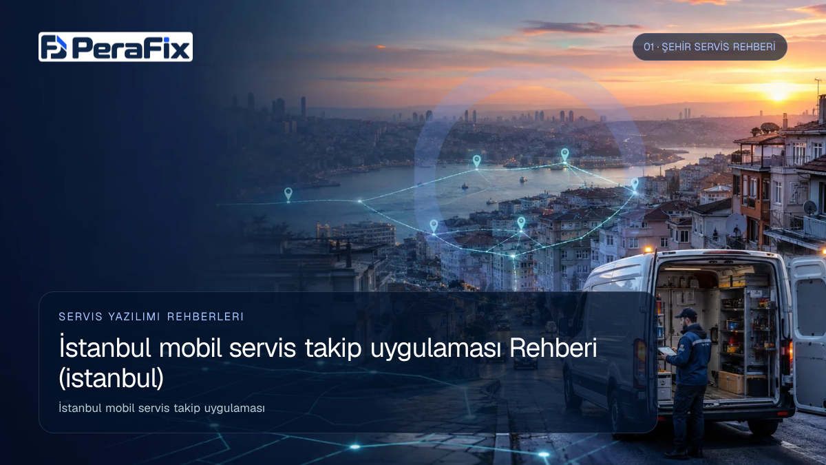 İstanbul mobil servis takip uygulaması sürecini gösteren PeraFix uygulama görseli