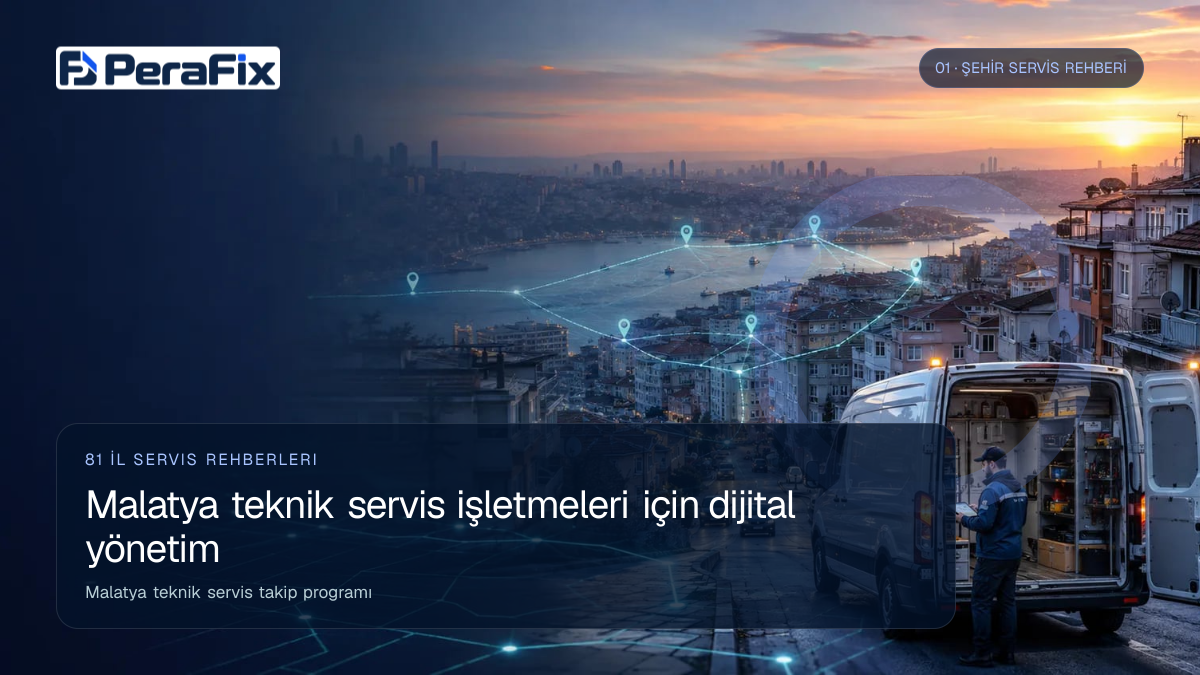 Malatya teknik servis takip programı sürecini gösteren PeraFix uygulama görseli