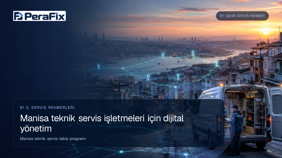 Manisa teknik servis takip programı sürecini gösteren PeraFix uygulama görseli