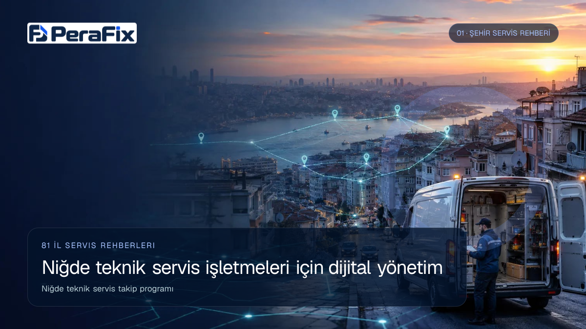 Niğde teknik servis takip programı sürecini gösteren PeraFix uygulama görseli