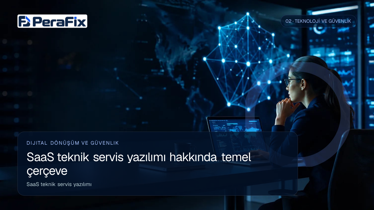 SaaS teknik servis yazılımı sürecini gösteren PeraFix uygulama görseli