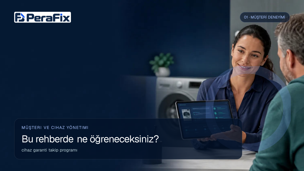 cihaz garanti takip programı sürecini gösteren PeraFix uygulama görseli