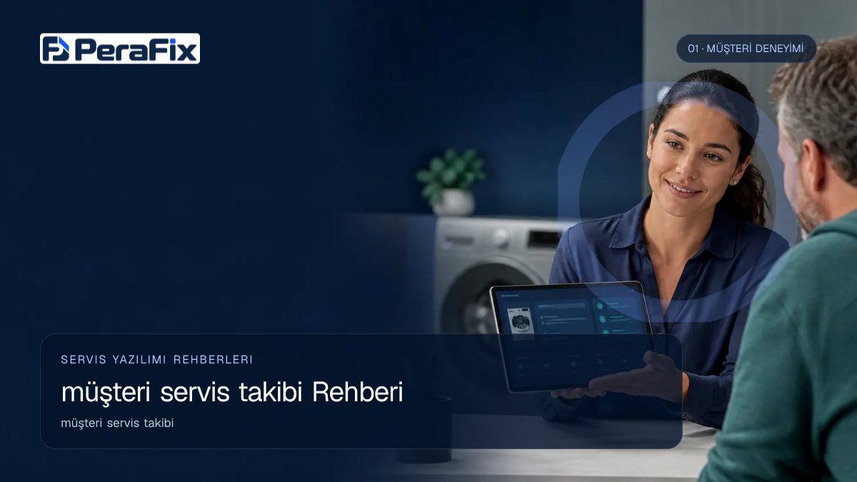 müşteri servis takibi sürecini gösteren PeraFix uygulama görseli