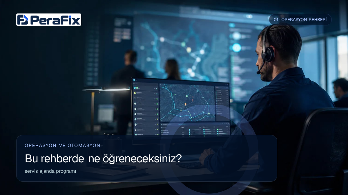 servis ajanda programı sürecini gösteren PeraFix uygulama görseli