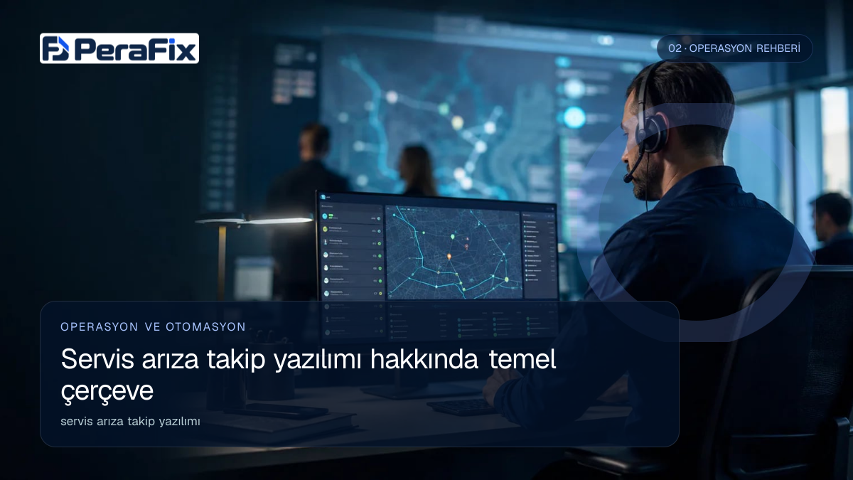 servis arıza takip yazılımı sürecini gösteren PeraFix uygulama görseli