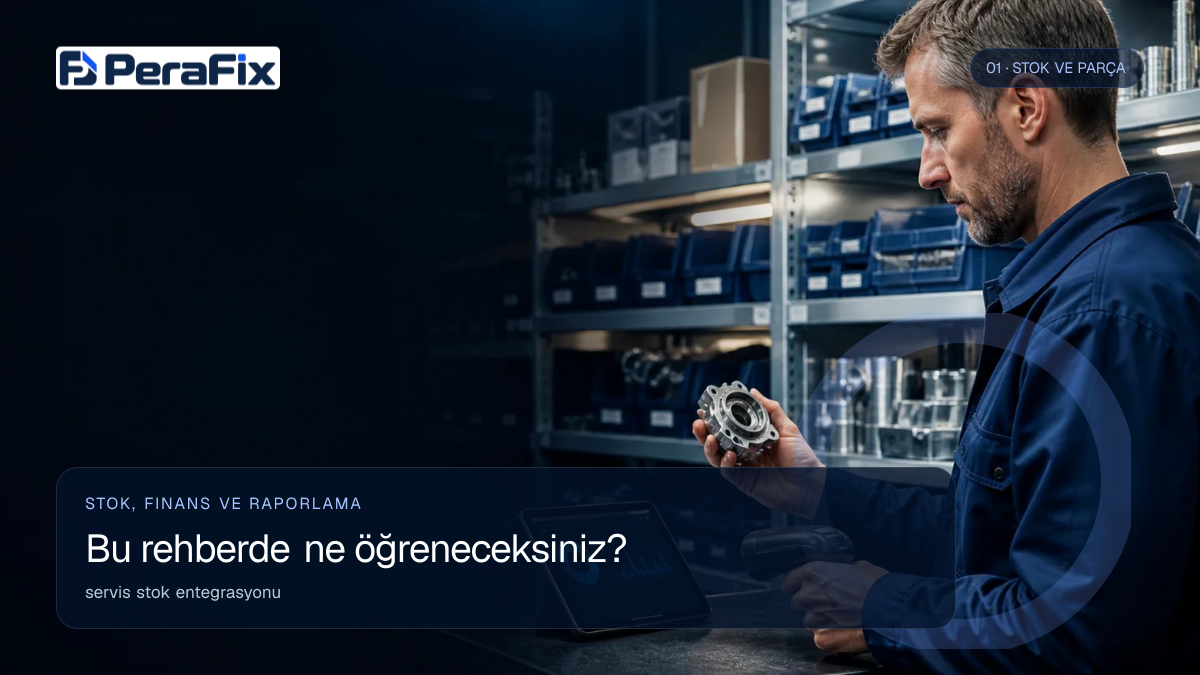 servis stok entegrasyonu sürecini gösteren PeraFix uygulama görseli