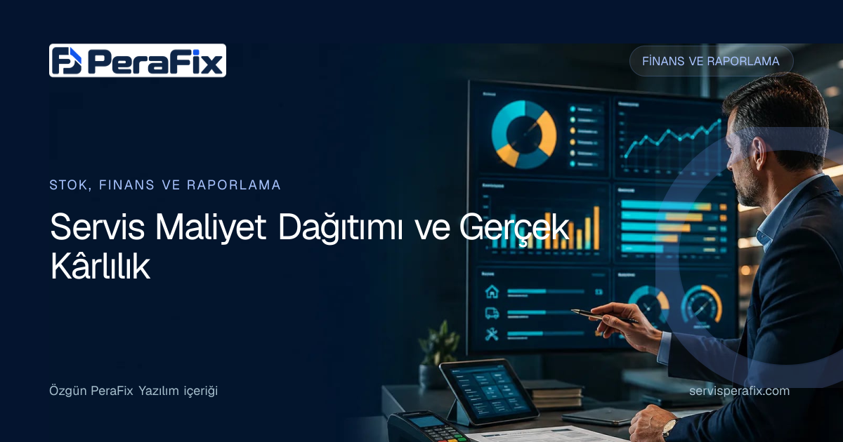 servis kârlılık hesabı yönetim rehberi