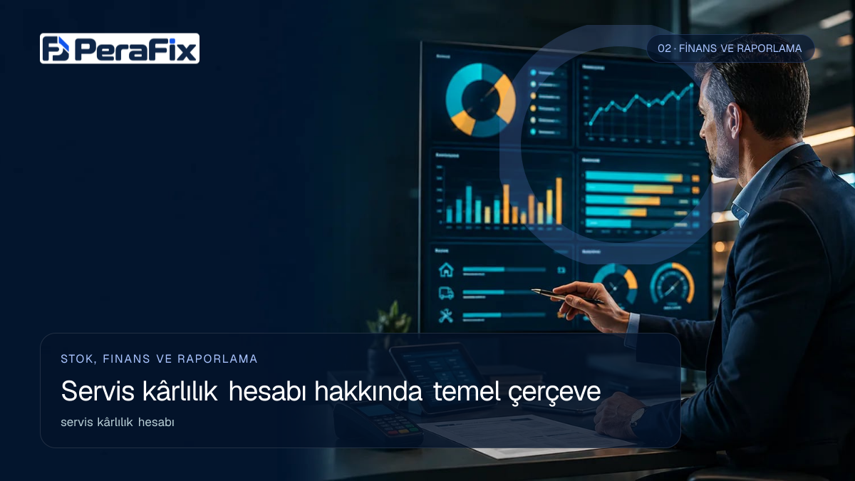 servis kârlılık hesabı sürecini gösteren PeraFix uygulama görseli