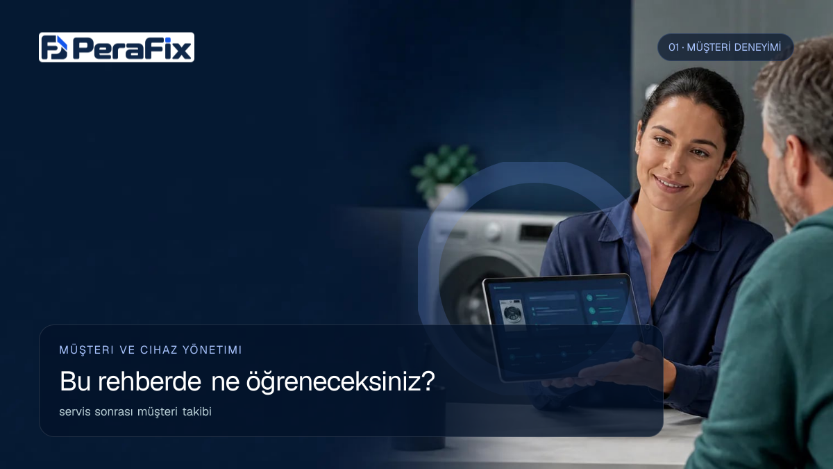 servis sonrası müşteri takibi sürecini gösteren PeraFix uygulama görseli