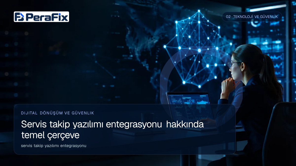 servis takip yazılımı entegrasyonu sürecini gösteren PeraFix uygulama görseli