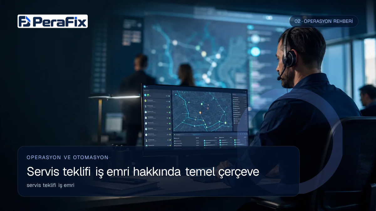servis teklifi iş emri sürecini gösteren PeraFix uygulama görseli
