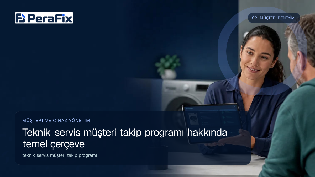 teknik servis müşteri takip programı sürecini gösteren PeraFix uygulama görseli
