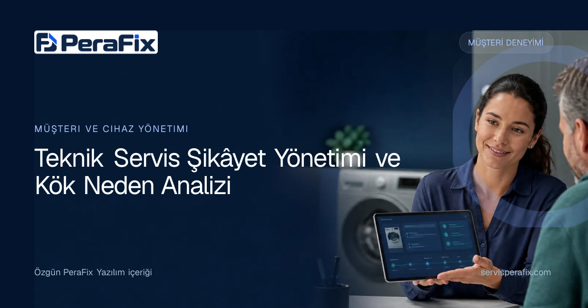 teknik servis şikâyet yönetimi yönetim rehberi