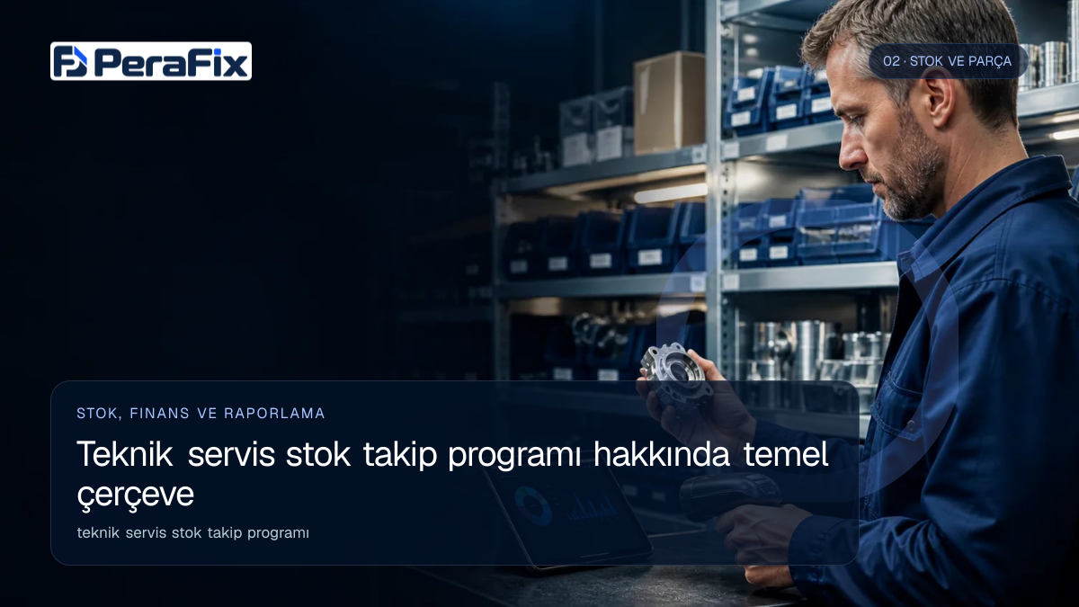 teknik servis stok takip programı sürecini gösteren PeraFix uygulama görseli