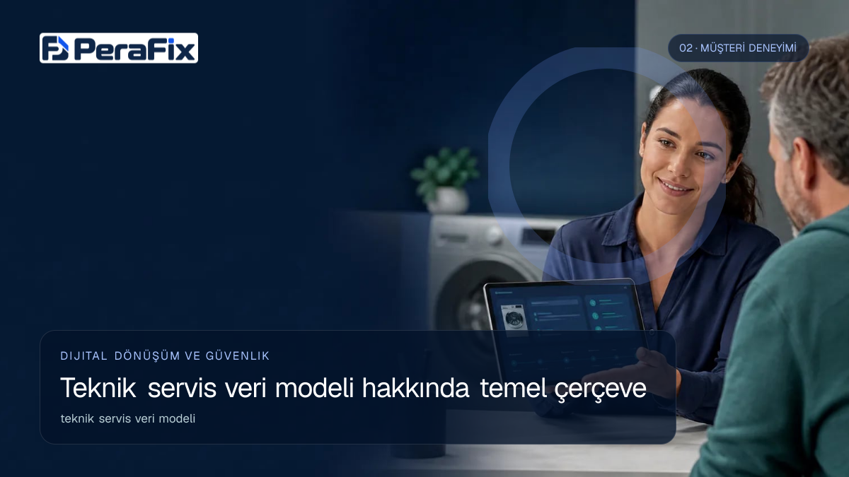 teknik servis veri modeli sürecini gösteren PeraFix uygulama görseli