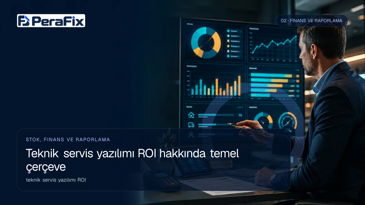 teknik servis yazılımı ROI sürecini gösteren PeraFix uygulama görseli