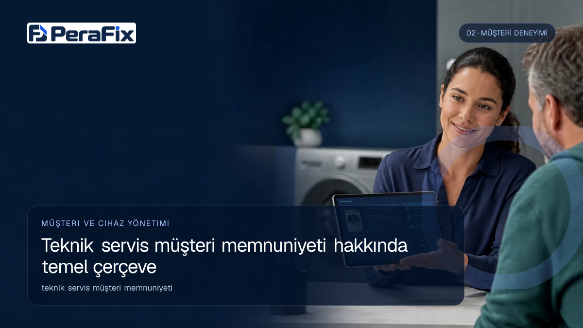 teknik servis müşteri memnuniyeti sürecini gösteren PeraFix uygulama görseli