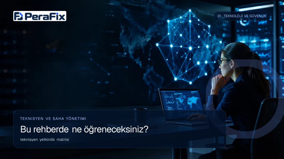 teknisyen yetkinlik matrisi sürecini gösteren PeraFix uygulama görseli