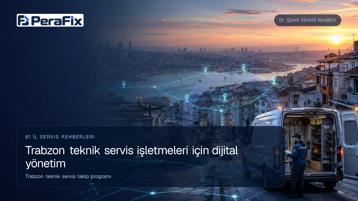 Trabzon teknik servis takip programı sürecini gösteren PeraFix uygulama görseli